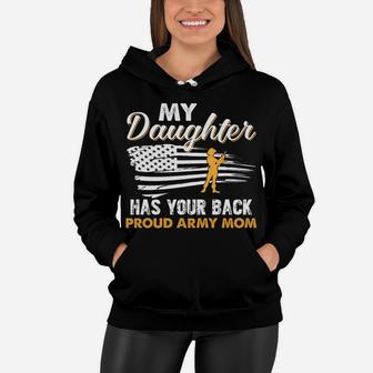 My Daughter Has Your Back Proud Army Mom Mother Gift Women Hoodie - Seseable