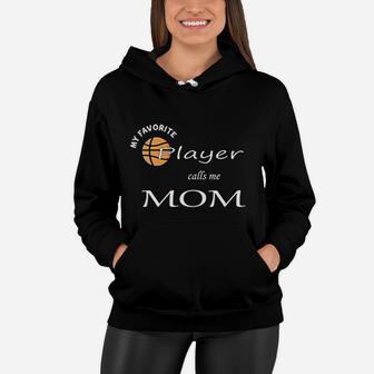 My Favorite Basketball Player Calls Me Mom Basketball Mom Gift Women Hoodie - Seseable