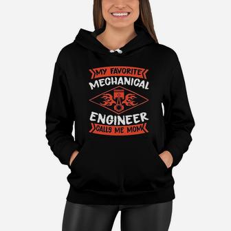 My Favorite Mechanical Engineer Calls Me Mom Women Hoodie - Seseable
