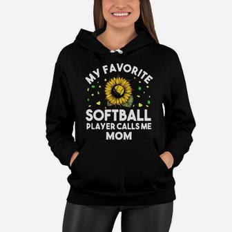 My Favorite Softball Player Calls Me Mom, Family Gift, Gift for Mom Women Hoodie - Seseable