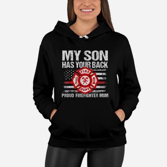 My Son Has Your Back Firefighter Family Women Hoodie - Seseable