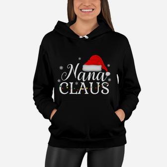 Nana Claus Funny Christmas Grandmother Women Hoodie - Seseable