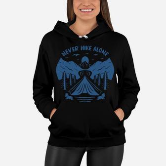 Never Hike Alone Hike With Your Partners To Make A Great Camping Women Hoodie - Seseable