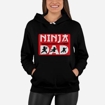Ninja Dad Matching Family Ninja Warrior Funny Gift Women Hoodie - Seseable
