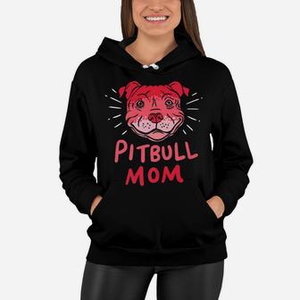 Pitbull Mom Funny Dog Lover Pit Bull Mother Women Hoodie - Seseable