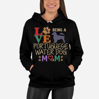 Portuguese Water Dog Gifts Love Being Pwd Mom Women Hoodie - Seseable