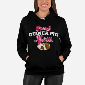 Proud Guinea Pig Mom Funny Cute Gift For Pig Lover Women Hoodie - Seseable