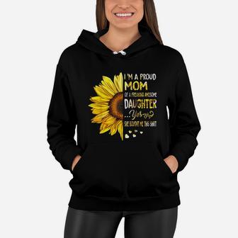 Proud Mom Mothers Day Gift From A Daughter To Mom Women Hoodie - Seseable
