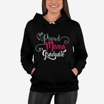 Proud Mom Of A Class Of 2019 Graduate Women Hoodie - Seseable