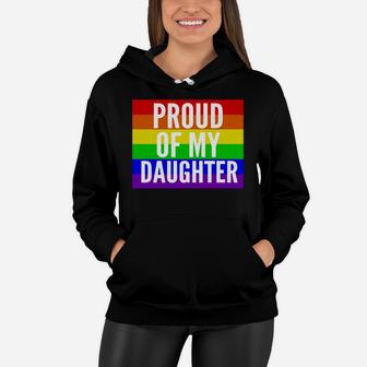 Proud Of My Daughter - Proud Mom Or Dad Gay T Shirt Black Women B0762nfpdr 1 Women Hoodie - Seseable