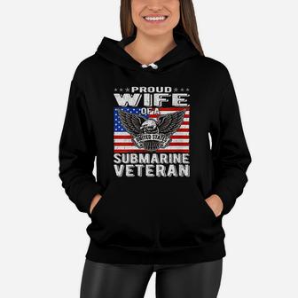 Proud Wife Of Us Submarine Veteran Patriotic Military Spouse Women Hoodie - Seseable