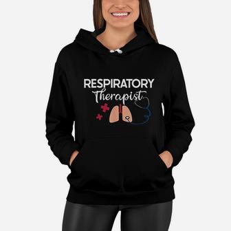 Respiratory Therapist Respect Lover Mother Day Women Hoodie - Seseable