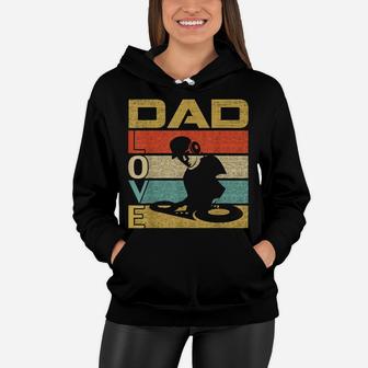 Retro Vintage Dad Love Dj Deejay Fathers Day Women Hoodie - Seseable