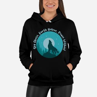 Sky Above Earth Below Peace Within Wolf Camping Women Hoodie - Seseable