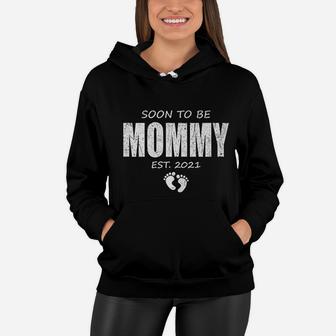 Soon To Be Mommy 2021 And Promoted To Mom Baby Women Hoodie - Seseable