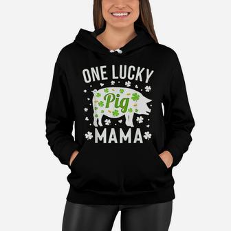 St Patricks Day Pig One Lucky Mama Mom Gift Women Hoodie - Seseable
