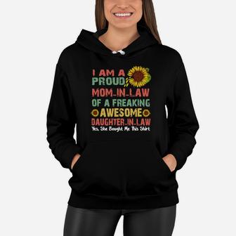 Sunflower I Am A Proud Mom In Law Of A Freaking Awesome Daughter In Law Shirt Women Hoodie - Seseable