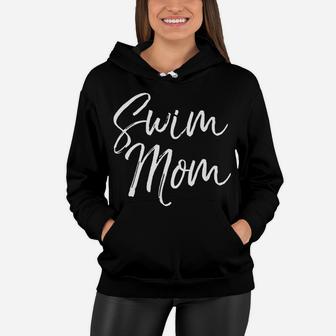 Swim Mom Fun Cute Swimming Water Mother Women Hoodie - Seseable