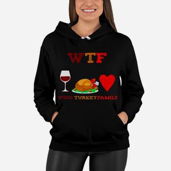 Thanksgiving Dinner Wine Turkey Family Women Hoodie - Seseable