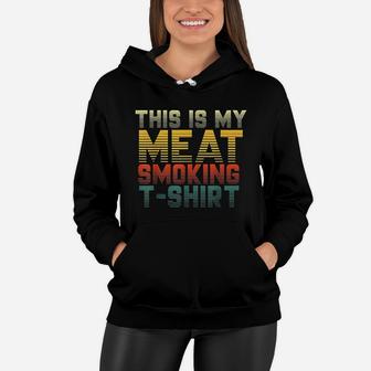 This Is My Meat Smoking Retro Vintage Bbq Smoker Women Hoodie - Seseable