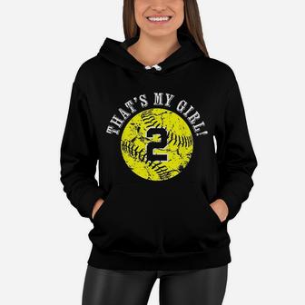 Unique Thats My Girl 2 Softball Player Mom Or Dad Gifts Women Hoodie - Seseable
