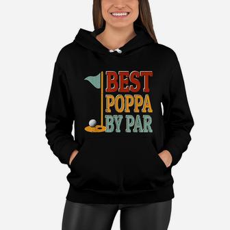 Vintage Best Poppa By Par Golf Fathers Day Gifts Papa Women Hoodie - Seseable