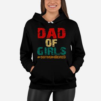 Vintage Dad Of Girls #outnumbered Shirth Women Hoodie - Seseable