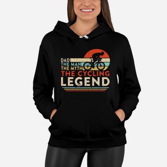 Vintage Dad The Man The Myth The Cycling Legend Shirth Women Hoodie - Seseable