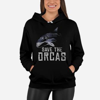 Vintage Earth Day Save The Orcas Women Hoodie - Seseable