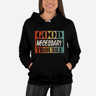 Vintage Get In Trouble Good Trouble Necessary Women Hoodie - Seseable