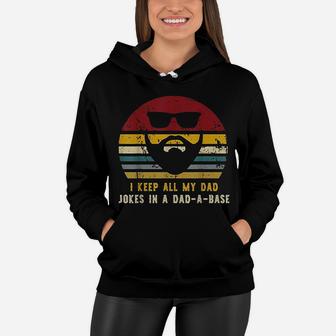 Vintage I Keep All My Dad Jokes In A Dad-a-base, Rad Dad Women Hoodie - Seseable