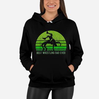 Vintage Retro Best Wrestling Dad Ever Funny Father Day Women Hoodie - Seseable