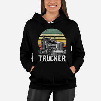 Vintage Trucker Big Rig Semi-trailer Truck Driver Gift Women Hoodie