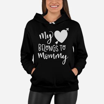 Womens Day Mothers Gift My Heart Belongs To Mommy Women Hoodie - Seseable