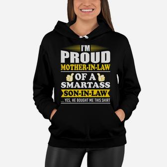 Womens Im A Proud Motherinlaw Of A Smartass Soninlaw Yes He Bou Women Hoodie - Seseable