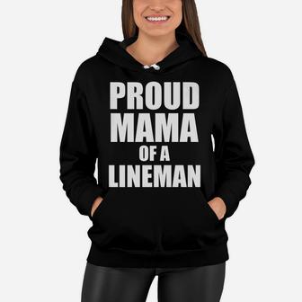 Womens Proud Mama Of A Lineman Funny Cute Football Mother Women Hoodie - Seseable