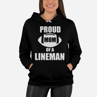 Womens Proud Mom Of A Lineman Cute Football Mama Gift Women Hoodie - Seseable