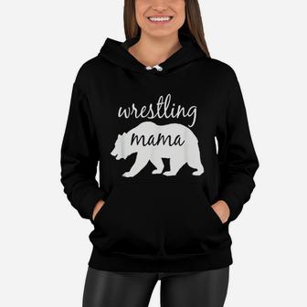 Wrestling Mama Bear Mothers Day Interesting Gift For Mom Women Hoodie - Seseable