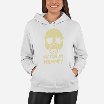 Are You My Mummy Women Hoodie - Seseable