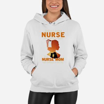 Behind Every Nurse Who Believes In Herself Is A Nurse Mom Shirt Women Hoodie - Seseable