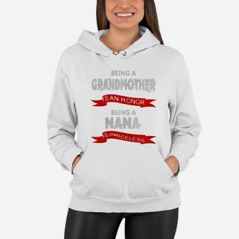 Being A Grandmother Is An Honor Being A Nana Is Priceless Women Hoodie - Seseable