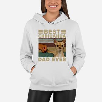 Best Chihuahua Dad Ever Dog Lovers Vintage Father’s Day Shirt Women Hoodie - Seseable