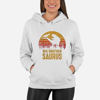 Big Brother Saurus Matching Family Dinosaur Women Hoodie - Seseable