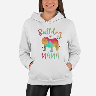 Bulldog Mama Colorful English Bulldog Gifts Women Hoodie - Seseable