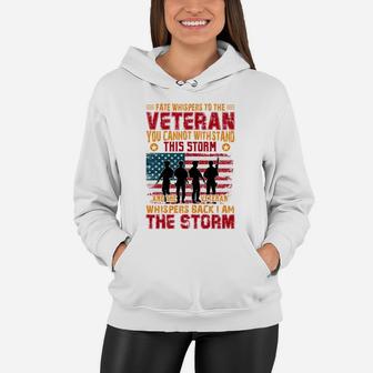 Fate Whispers To The Veteran You Can Not Withstand This Storm Women Hoodie - Seseable