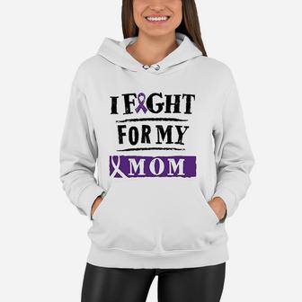 Fight For My Mom Purple Awareness Women Hoodie | Seseable CA