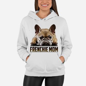 Frenchie Mom Mothers Day Gift For French Bulldog Mom Women Hoodie - Seseable