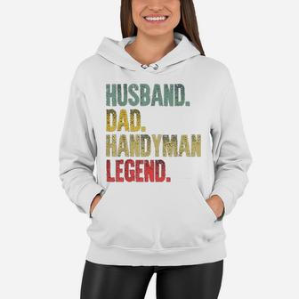 Funny Vintage Husband Dad Handyman Legend Retro Women Hoodie - Seseable