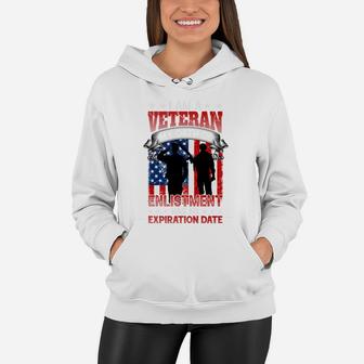 I Am A Veteran My Oath Of Enlistment Has No Expiration Date Women Hoodie - Seseable
