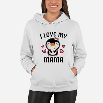 I Love My Mama With Cute Penguin Women Hoodie - Seseable